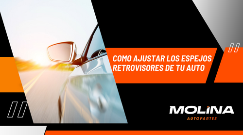 COMO AJUSTAR LOS ESPEJOS RETROVISORES CORRECTAMENTE
